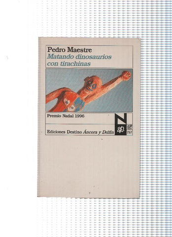 Matando dinosaurios con tirachinas