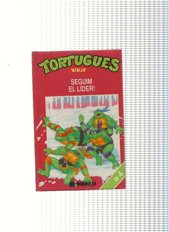 Tortugues Ninja numero 04: Seguim el lider