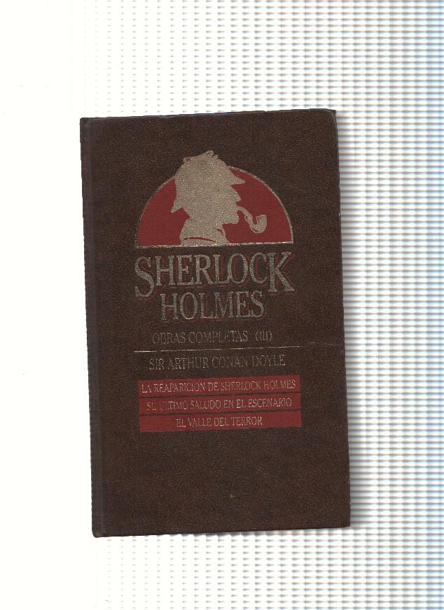 La reaparicion de Sherlock Holmes-Su ultimo saludo en el escenario-El valle del terror