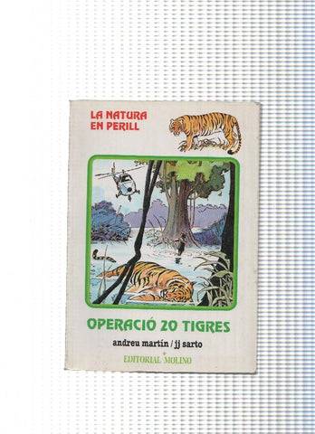 La Natura en perill numero 04: Operacio 20 tigres