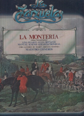 La Zarzuela volumen 20: La Monteria
