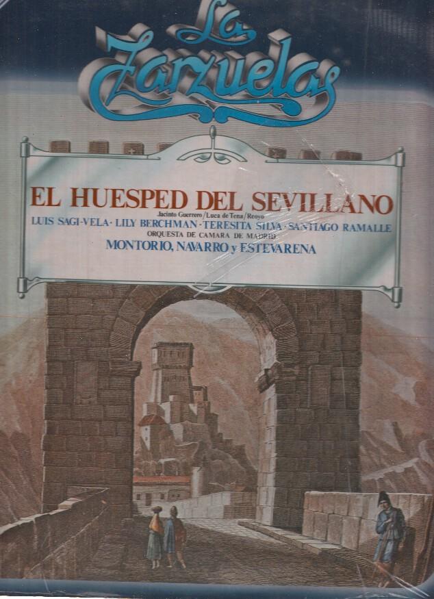 La Zarzuela volumen 16: El Huesped Sevillano