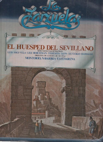 La Zarzuela volumen 16: El Huesped Sevillano