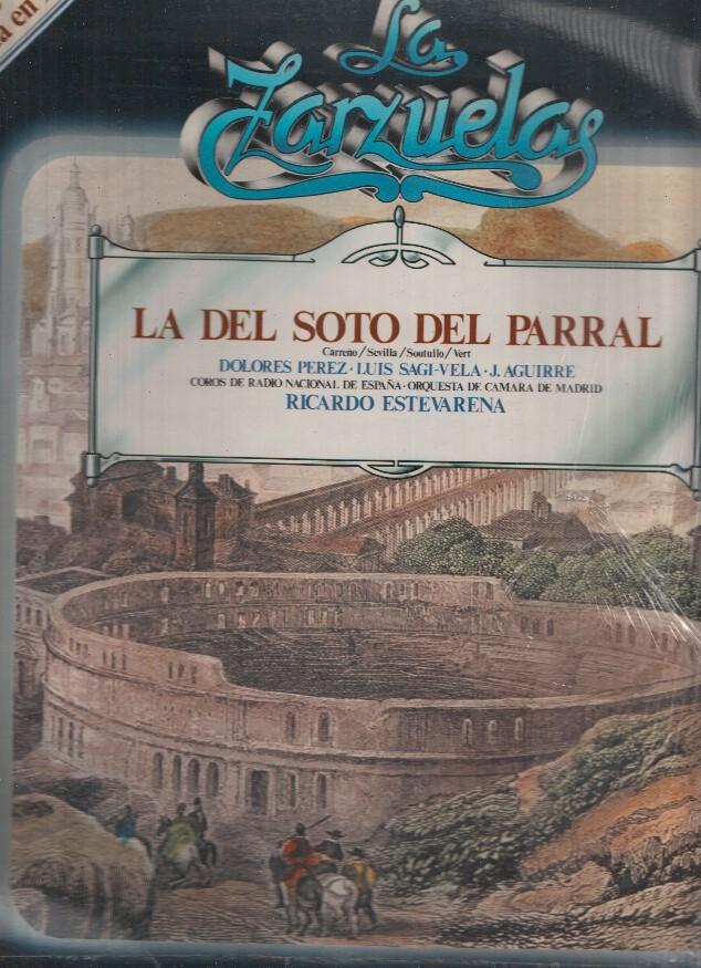 La Zarzuela volumen 06: La del Soto del Parral