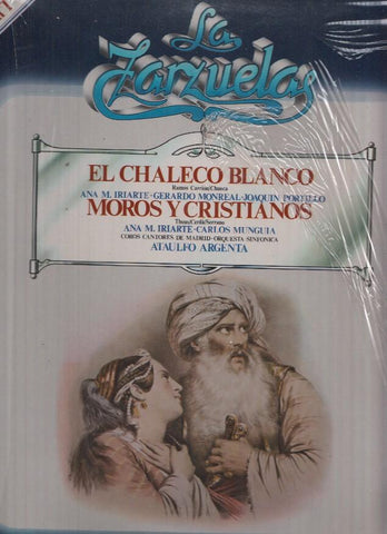 La Zarzuela volumen 39: El Chaleco Blanco- Moros y Cristianos