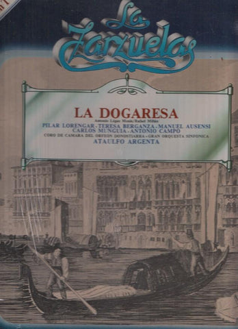 La Zarzuela volumen 51: La Dogaresa