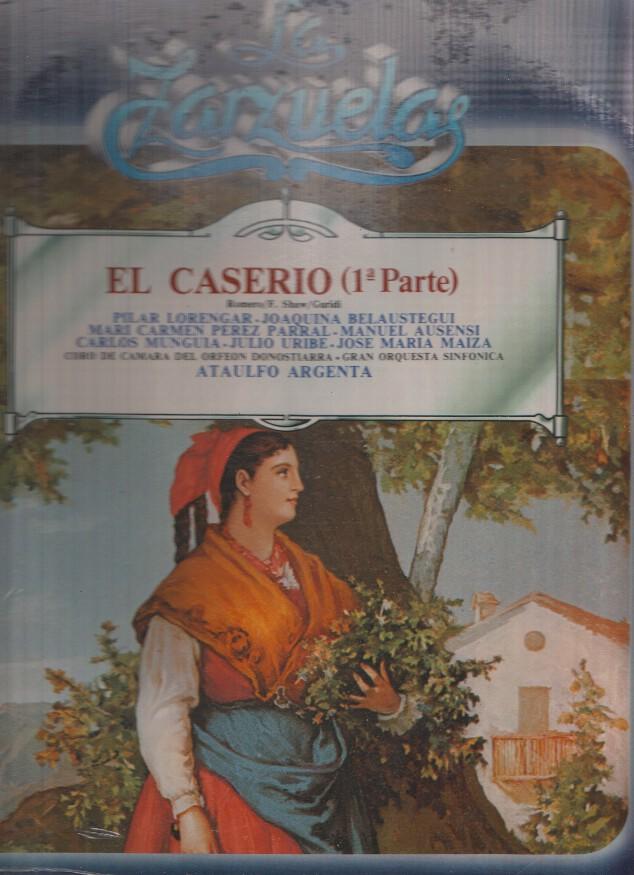 La Zarzuela volumen 58: El Caserio ( primera parte )