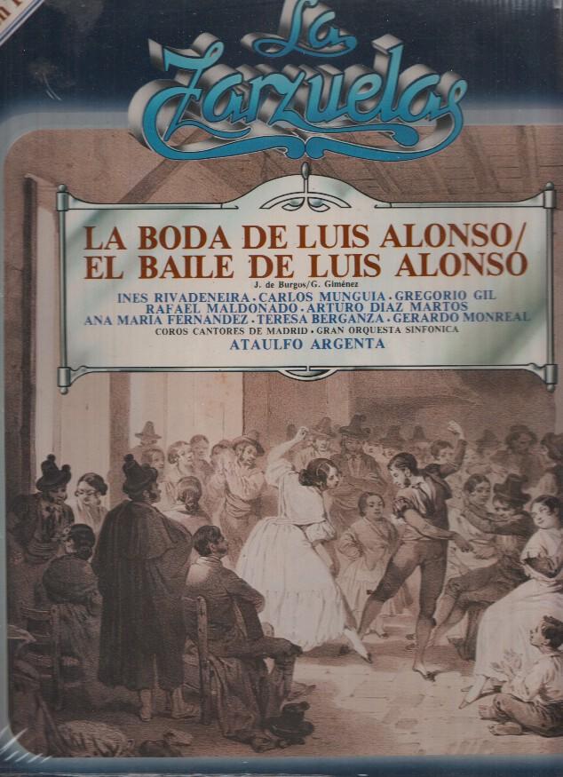 La Zarzuela volumen 60: La Boda de Luis Alonso- El Baile de Luis Alonso