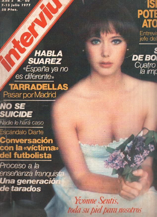 Revista INTERVIU, Numero 060: YVONNE SENTIS, toda su piel para nosotros