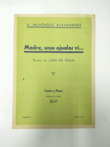 Libreto Partituras: ARTUR MENENDEZ ALEYXANDRE -  Madre, unos ojuelos vi (Lope de Vega)