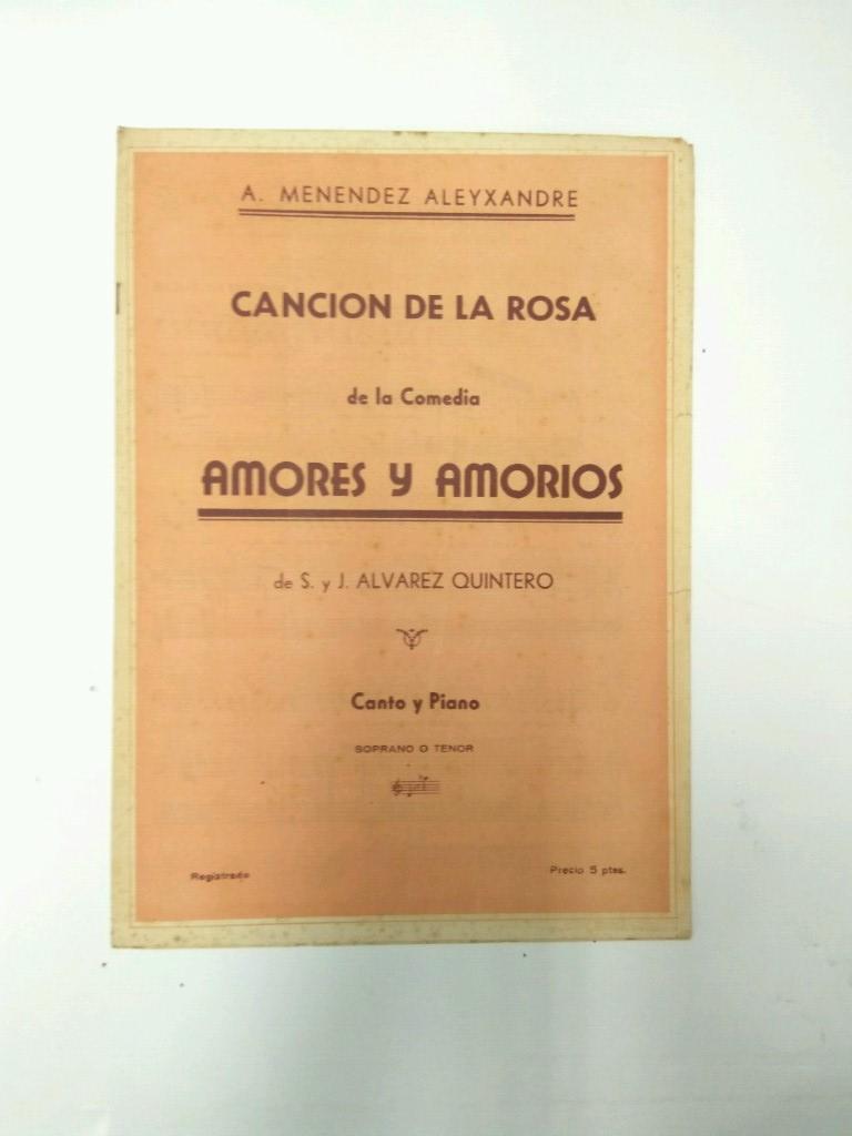 Libreto Partituras: ARTUR MENENDEZ ALEYXANDRE -  Cancion de la Rosa (Amores y Amorios)