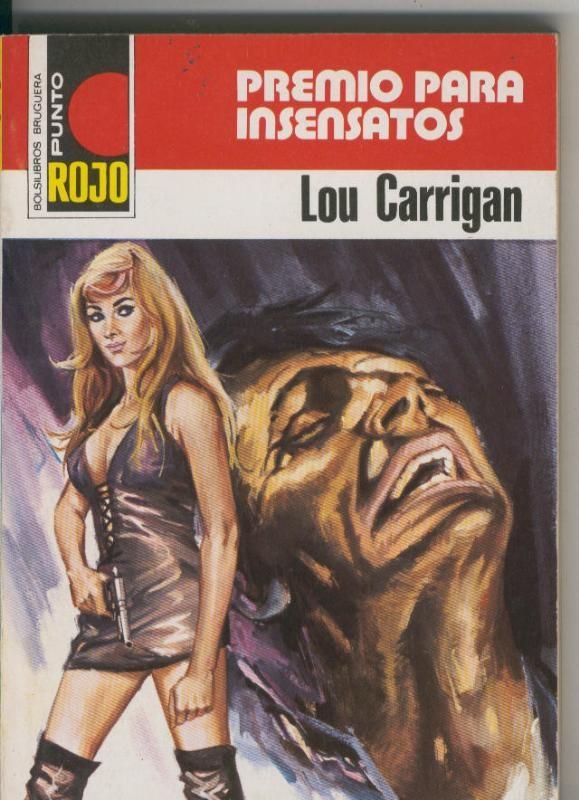 Punto Rojo numero 0844: Premio para insensatos