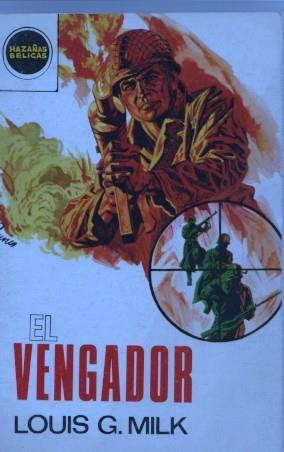 Hazañas Belicas numero 706: El vengador