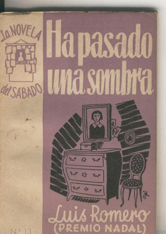 La novela del sabado numero 13: Ha pasado una sombra