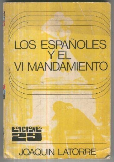 El Acceso numero 04: Los españoles y el VI Mandamiento