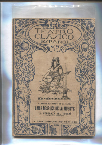 Teatro Clasico Español numero 1: Amar despues de la muerte