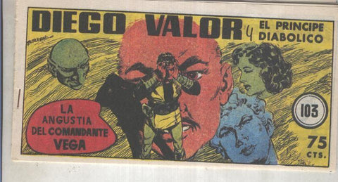 Diego Valor primera serie facsimil numero 103: La angustia del comandante Vega