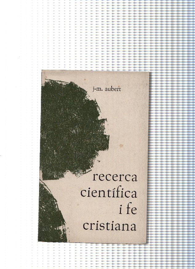 Recerca cientifica i fe cristiana