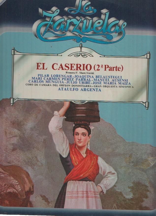 La Zarzuela volumen 59: El Caserio ( segunda parte )