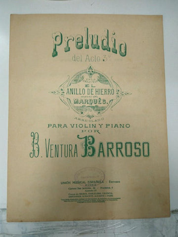 Libreto Partituras: Preludio del Acto 3 - EL ANILLO DE HIERRO del Maestro Marques (B Ventura Barroso)