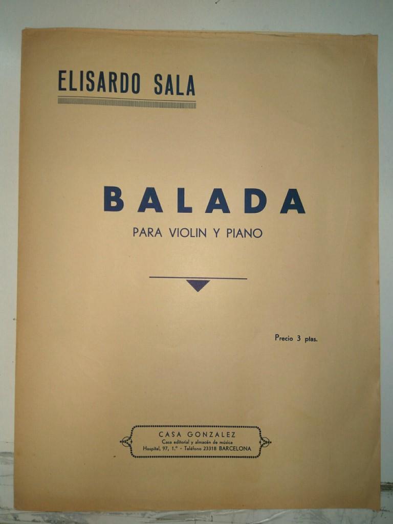 Libreto Partituras: ELISARDO SALA - BALADA para Violin y Piano (Autografiado)