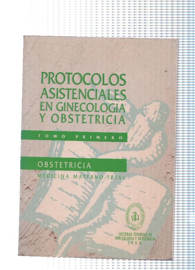 Protocolos asistenciales en Ginecologia y obstetricia Tomo 1