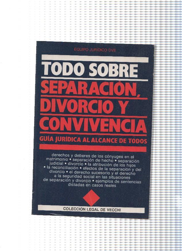 Todo sobre separacion, divorcio y convivencia