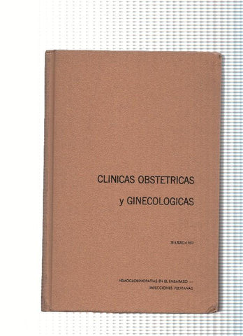Clinicas Obstetricas y Ginecologicas: Hemoglobinopatias en el embarazo-Infecciones Pelvianas