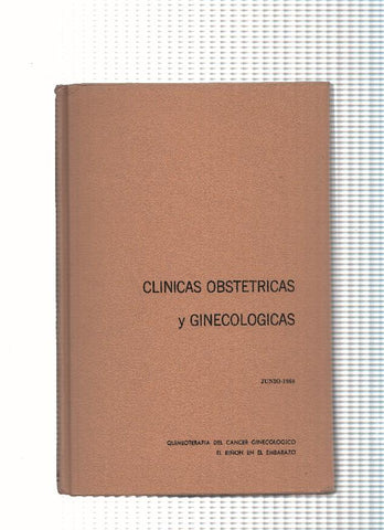 Clinicas Obstetricas y Ginecologicas: Quimioterapia del cancer ginecologico- El riñon en el embarazo