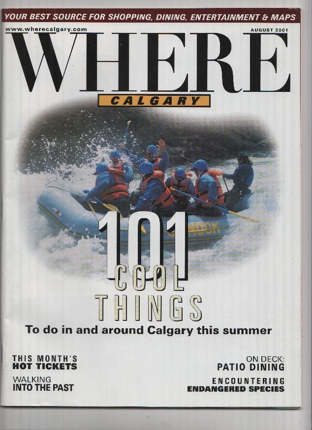 Revista Turismo: WHERE CALGARY, Agosto 2001: 101 cool things to do in and around Calgary this Summer