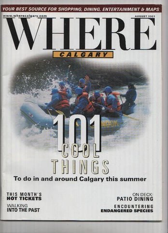 Revista Turismo: WHERE CALGARY, Agosto 2001: 101 cool things to do in and around Calgary this Summer