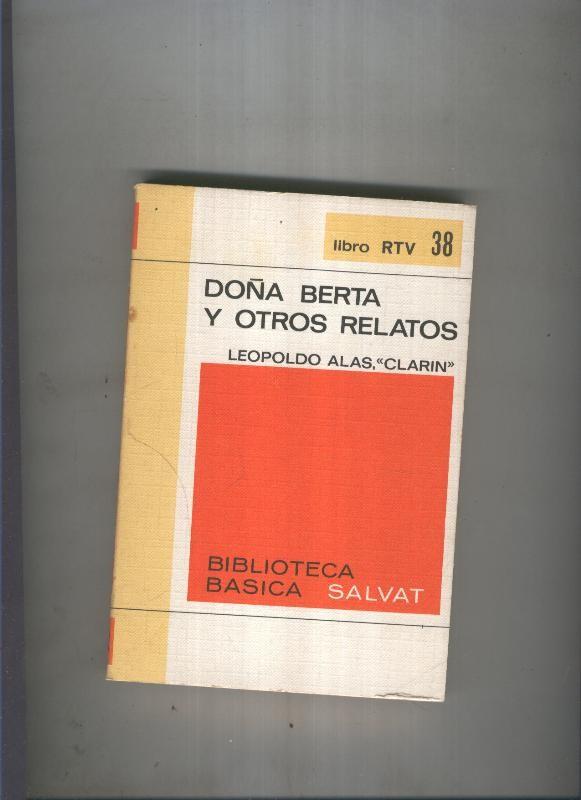 Biblioteca Basica Salvat libro RTV numero 038:Doña berta y otros relatos  (numerado 2 en interior cubierta)