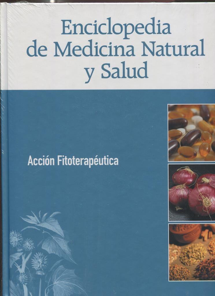 Enciclopedia de Medicina Natural y Salud: Accion fitoterapeutica