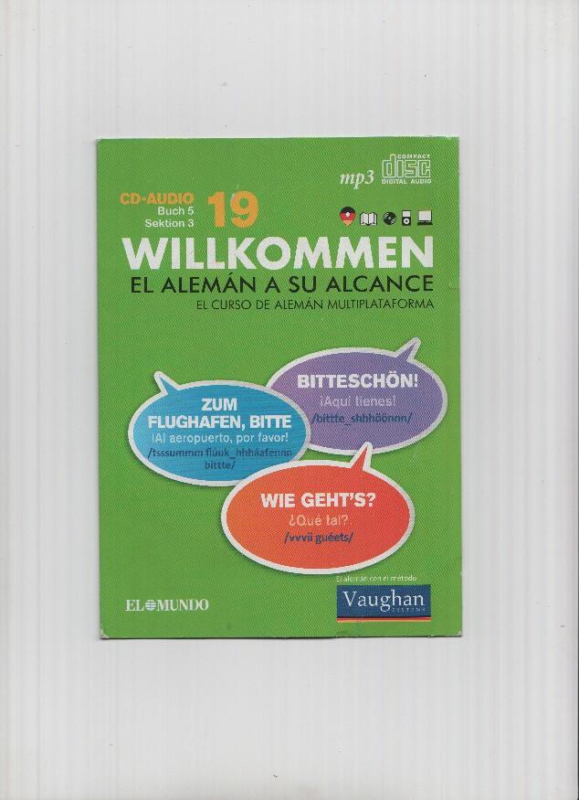 Curso Aleman: WILLKOMMEN Numero 19 - El Aleman a su alcance (El Mundo y Vaughan Systems)