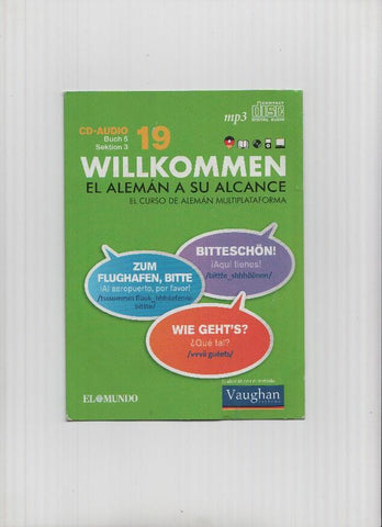 Curso Aleman: WILLKOMMEN Numero 19 - El Aleman a su alcance (El Mundo y Vaughan Systems)