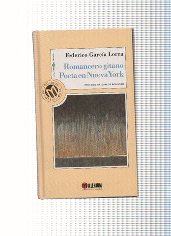 Romancero gitano. Poeta en Nueva York