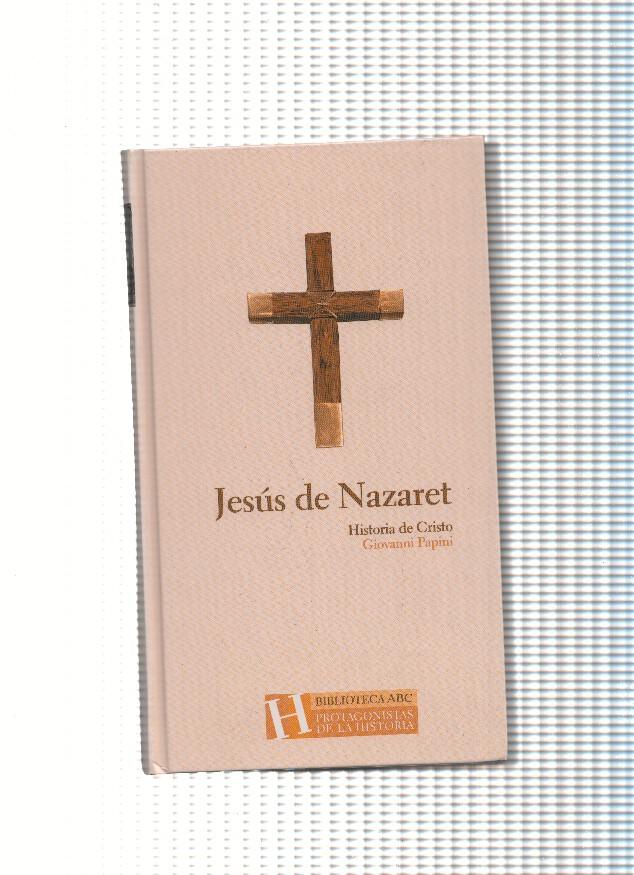 Jesus de Nazaret. Historia de Cristo