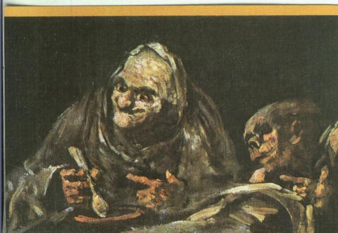 Postal: Escuela Española: Goya: Los viejos comiendo sopas