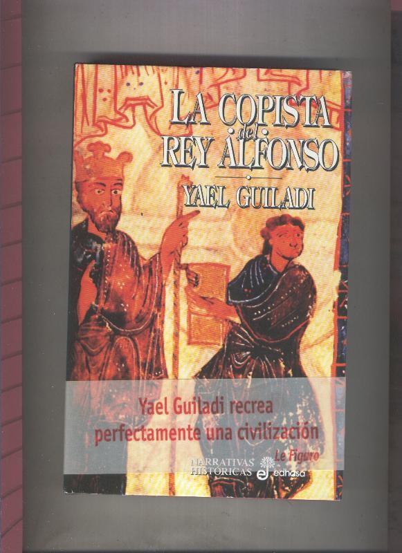 Narrativa Historica: La copista del Rey Alfonso