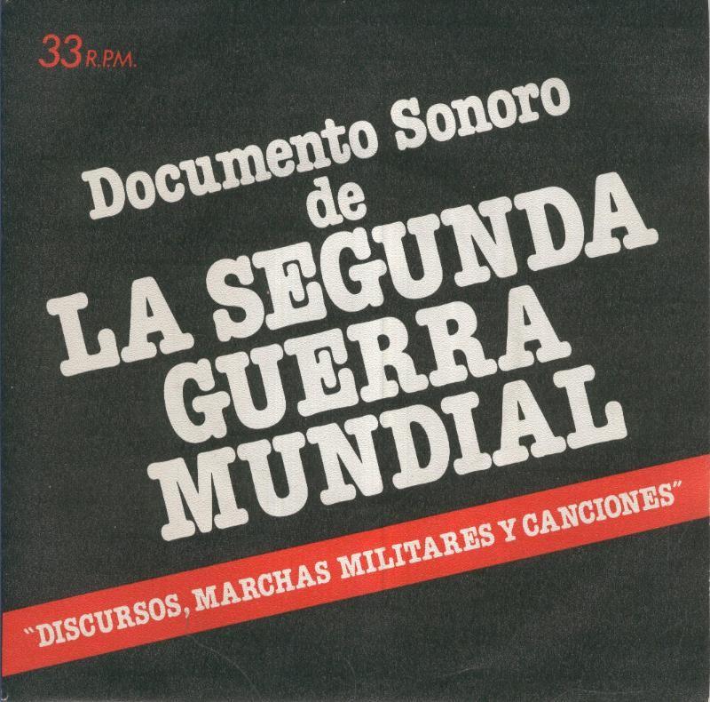 Disco Vinilo 33rpm: Documento sonoro de LA SEGUNDA GUERRA MUNDIAL