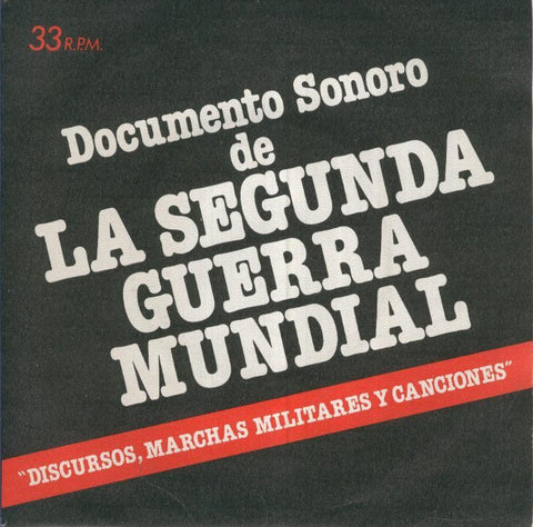 Disco Vinilo 33rpm: Documento sonoro de LA SEGUNDA GUERRA MUNDIAL