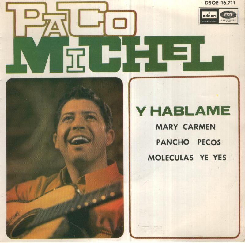 Disco Vinilo 45rpm: PACO MICHEL - Y hablame