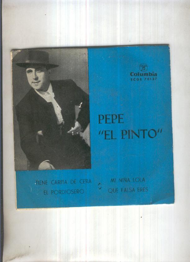 Disco Vinilo Single 45rpm: PEPE EL PINTO - Tiene carita de cera