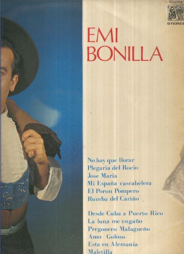 Disco Vinilo LP 33rpm: EMI BONILLA - No hay que llorar