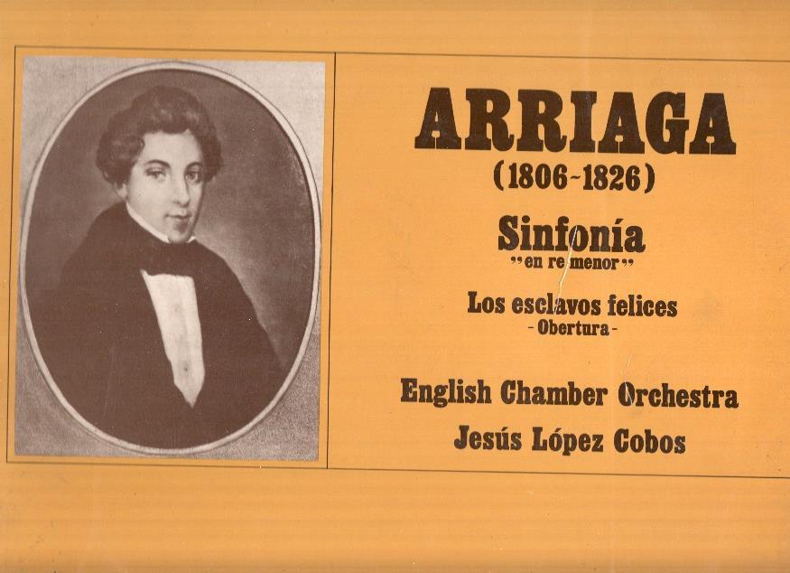 Disco/Vinilo-LP: JUAN CRISTOMO DE ARRIAGA - Los Esclavos Felices y Sinfonia en RE Menor