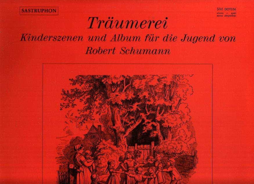 Disco/Vinilo-LP: TRAUMEREI - Kinderszenen und Album fur die Jugend von Robewrt Schuman (Satruphon)