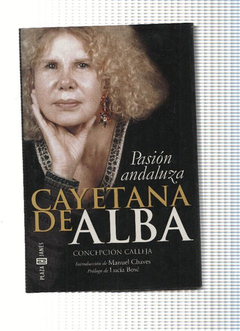 Cayetana de Alba. Pasion andaluza