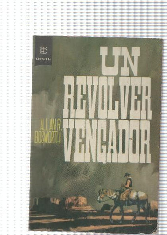 Coleccion Oeste numero 064: Un revolver vengador