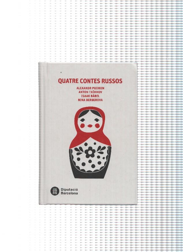 Quatre contes russos: Tres homes i una dona en  temps rufols- Un tret-Els nois-El peto