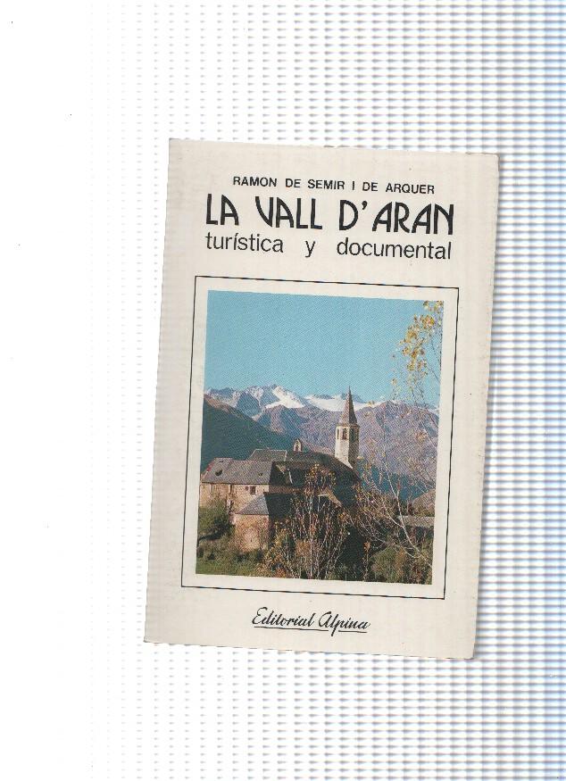 La Vall D Aran Turistica y documental